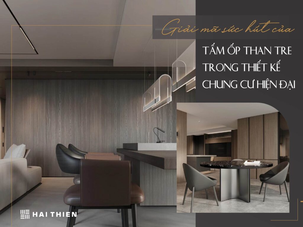 Giải mã sức hút của tấm ốp than tre trong thiết kế chung cư hiện đại